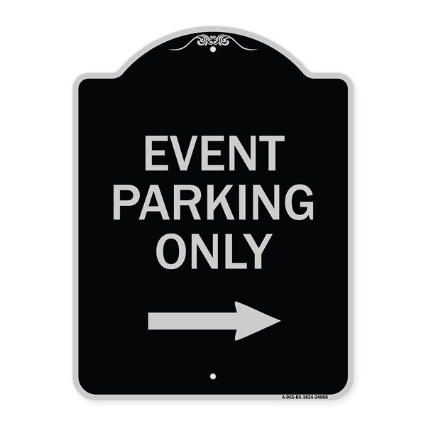 Signmission Event Parking With Right Arrow Heavy-Gauge Aluminum Architectural Sign, 24" x 18", BS-1824-24068 A-DES-BS-1824-24068 - main